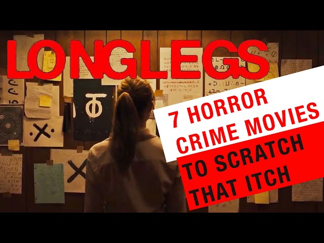 7 Crime Horror films like LONGLEGS