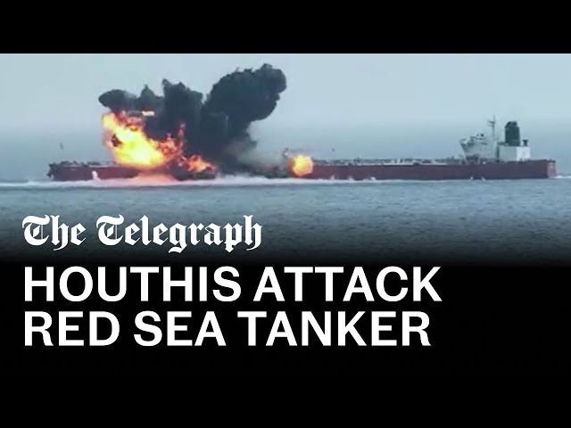 Yemen’s Houthis attack tanker ship in Red Sea