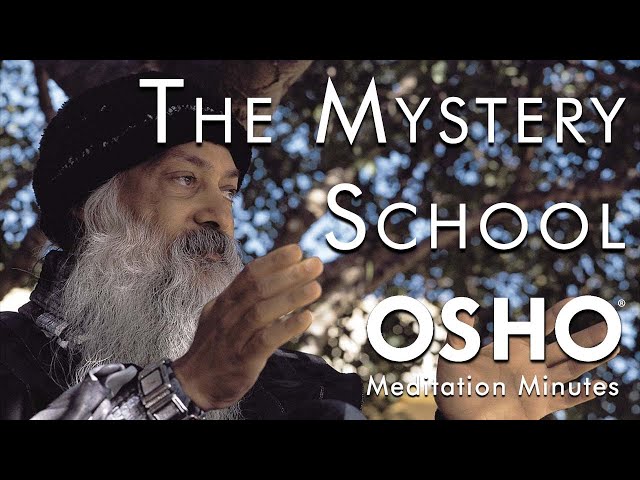 OSHO: The Mystery School [Meditation Minutes @ OSHO Meditation Resort]