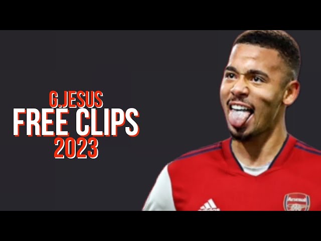 GABRIEL JESUS 2023 ● FREE CLIPS / NO WATERMARK ● FREE TO USE ● HD