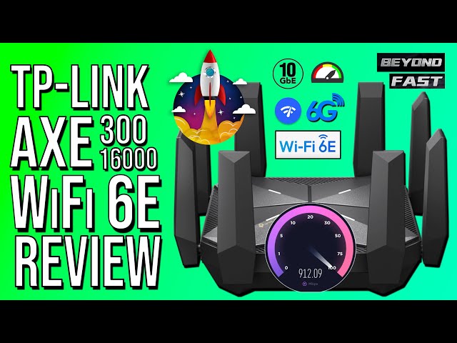 TP-Link Archer AXE300/AXE16000 - Quad-Band 16-Stream Wi-Fi 6E Router Review - Beyond Fast! 🚀