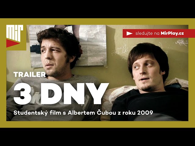 3 dny | Studentský film s Albertem Čubou z roku 2009 | MírPlay trailer