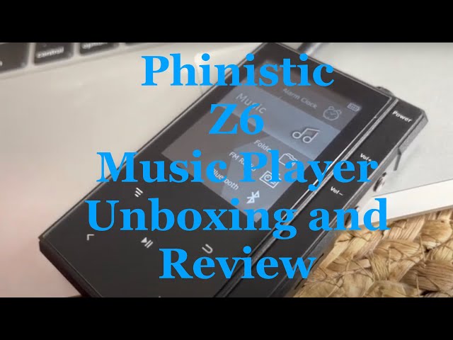 Phinistec Z6 Brand Music Player Unboxing, Functionality and Review [Phinistec Z6 MP3 Product Review]