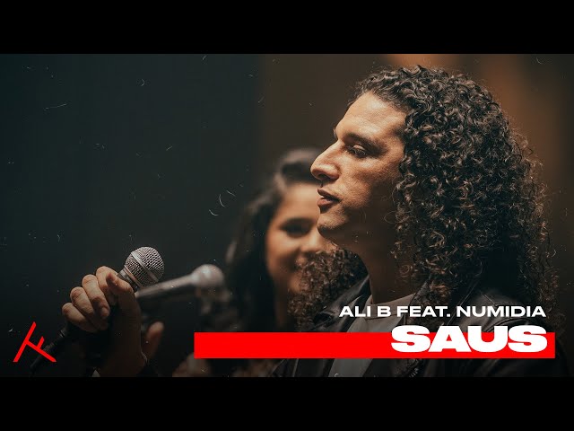 ALI B FEAT. NUMIDIA - SAUS (PROD. BROWNIE DUTCH)