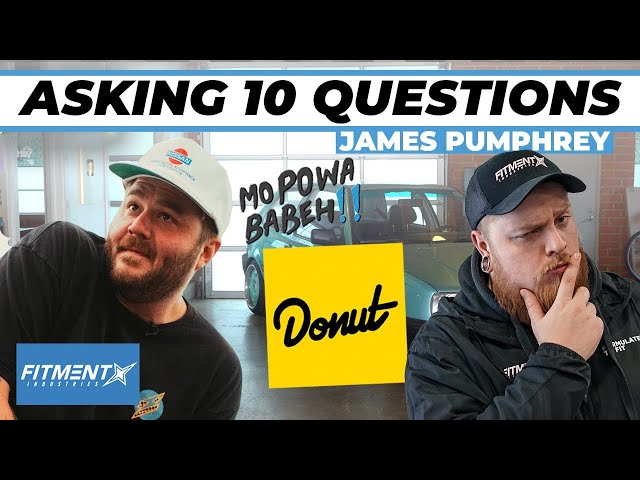 Asking James Pumphrey From Donut Media 10 Questions!