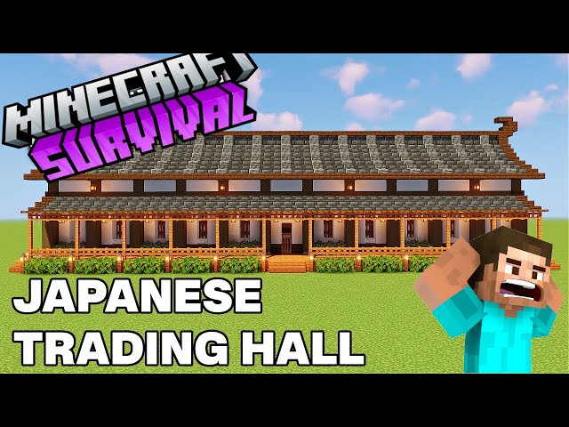 I Make A Big Japanese Trading Hall IN Minecraft Survival ||