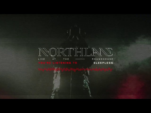 Northlane - Sleepless [Live At The Roundhouse]