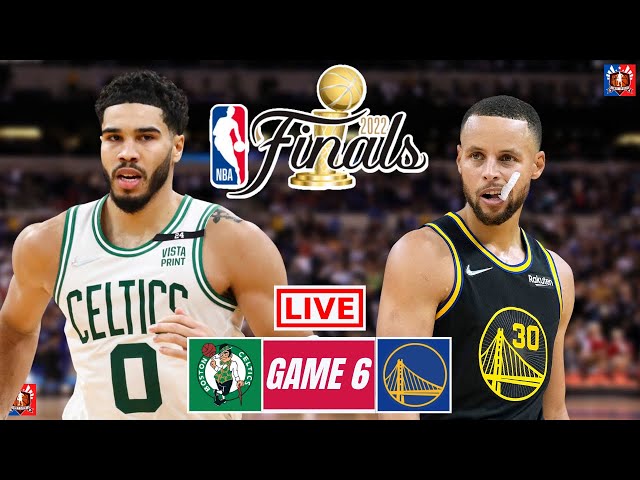 Golden State Warriors @ Boston Celtics Game 6 | NBA Finals Live Streaming Today 2022 (Scoreboard)