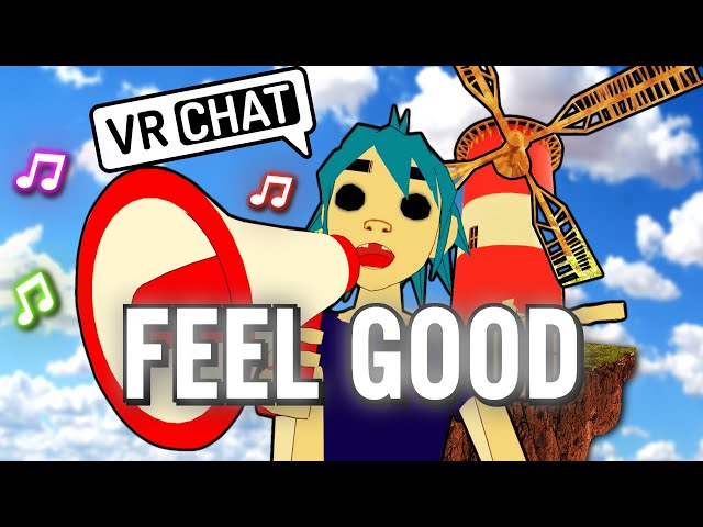 VRChat Community Sings "Feel Good Inc."