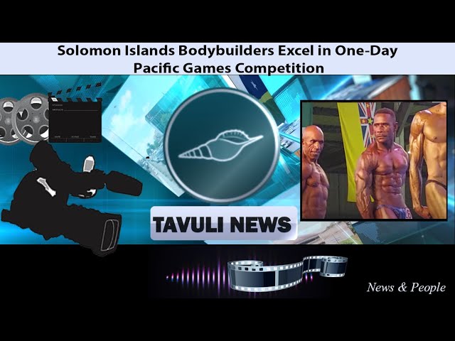 Solomon Islands Bodybuilders Excel in One-Day Pacific Games Competition