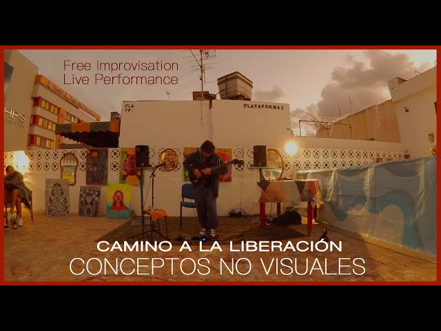 Improvisación libre - 5 Camino a la liberación ( Plataforma 3 : 24-10-2021)