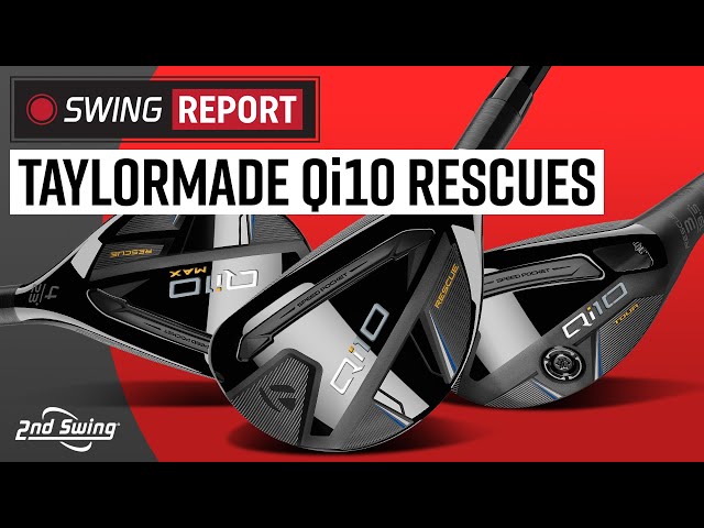 TAYLORMADE Qi10 RESCUE CLUBS | The Swing Report