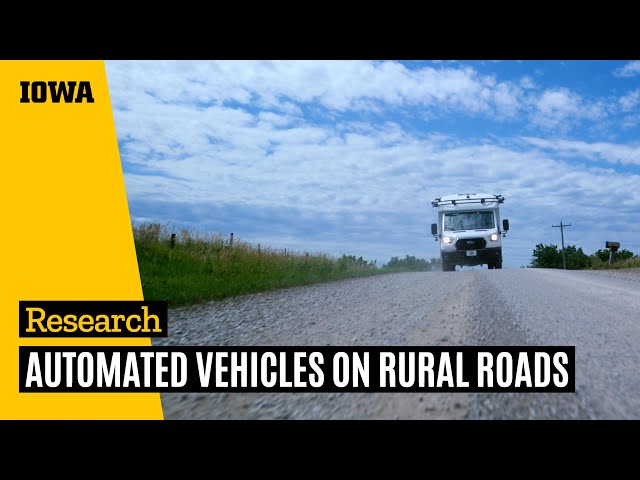 Iowa leads in automated vehicle research on rural roads