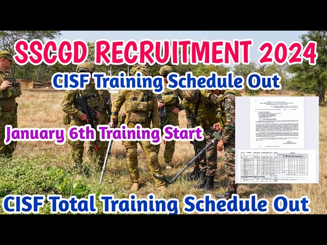 SSCGD 2024! CISF Training Schedule Out! January 6th Training Start..