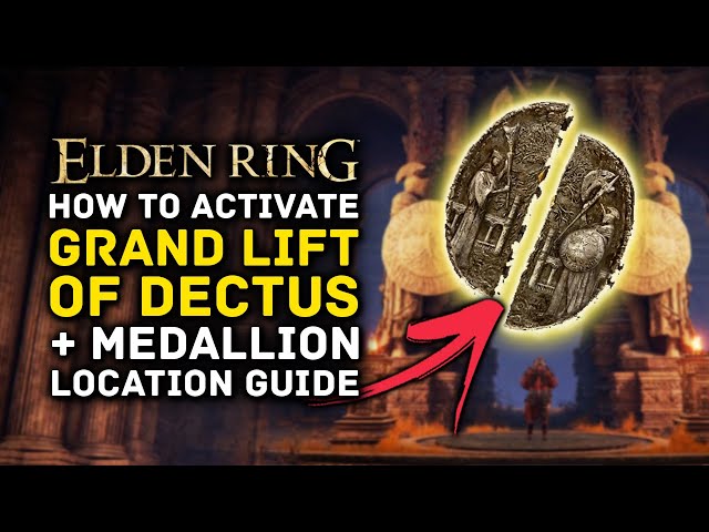 Elden Ring | How to Activate Grand Lift of Dectus & Dectus Medallion Location Guide