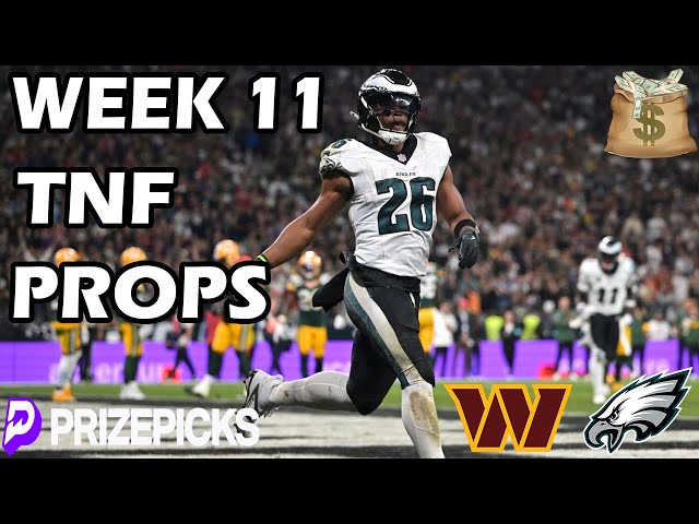 PRIZEPICKS NFL PICKS | WEEK 11 | THURSDAY NIGHT FOOTBALL | COMMANDERS EAGLES | NFL PROPS & BETS