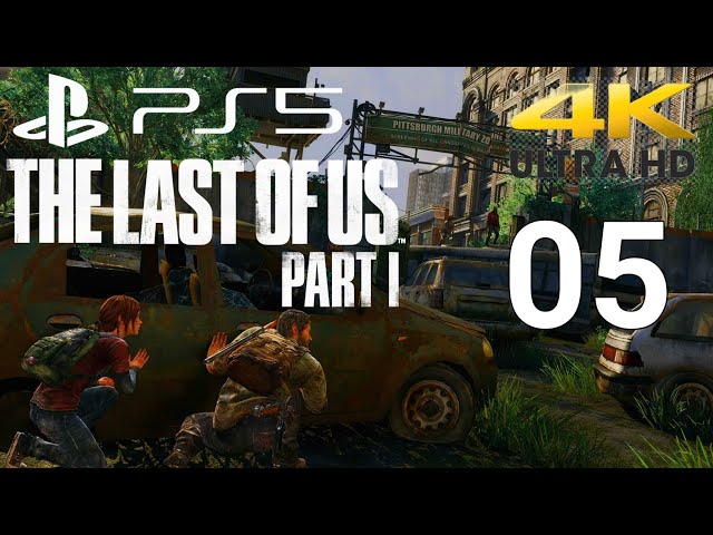 THE LAST OF US PART 1 PS5 Walkthrough Gameplay Part 5  [ 4k HDR 60FPS ]- No Commentary