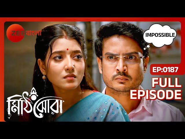 😡😱🤯ডাক্তার রাইকে দেখে কী পরামর্শ দিলো? | Mithijhora | Full Ep 187 | Zee Bangla