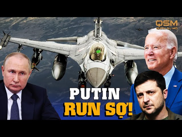 F 16 và vũ khí nguy hiểm nhất với bá quyền của Putin