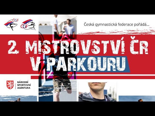 2. MISTROVSTVÍ ČR V PARKOURU 2021 - DĚTI, ML.ŽÁCI, ST.ŽÁCI - SPEEDRUN + FREESTYLE