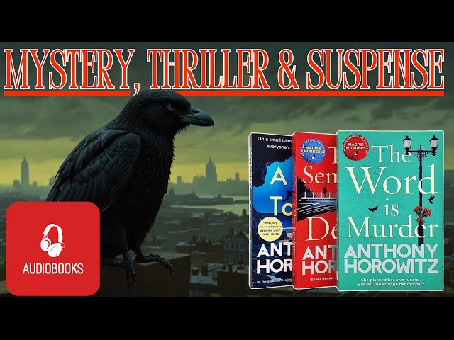 Mystery, Thriller & Suspense | FULL AUDIOBOOK Series: A Hawthorne and Horowitz Mystery |