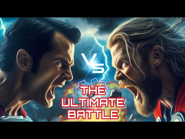 Superman vs Thor (The Ultimate Battle)