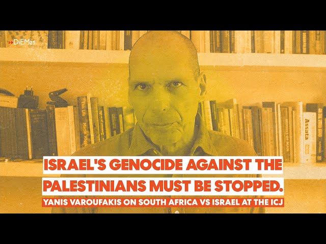 Yanis Varoufakis: Israel's genocide against the Palestinians in Gaza must be stopped