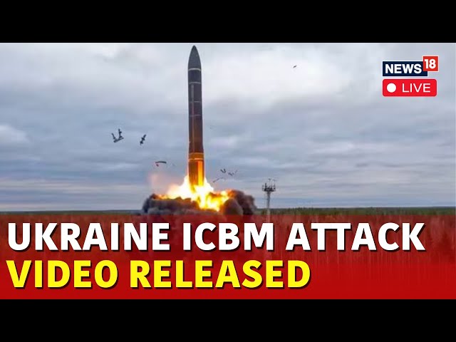 Ukraine War Live News Update Today: Ukraine Releases Video Of Russia’s ICBM Attack | N18G