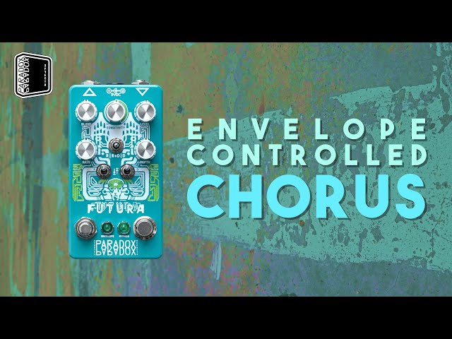 Paradox Effects | Futura Multiparametric Envelope Chorus