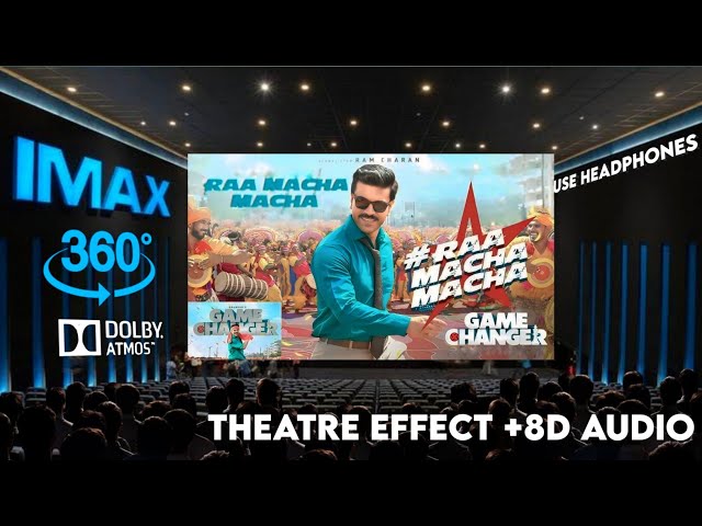 Raa Macha Macha -|Theatre Experience Dolby  Surround  sound  | Game Changer | Ram Charan | Shankar