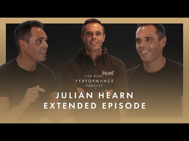 JULIAN HEARN: The Secrets to Success Starting Huel | High Performance Podcast