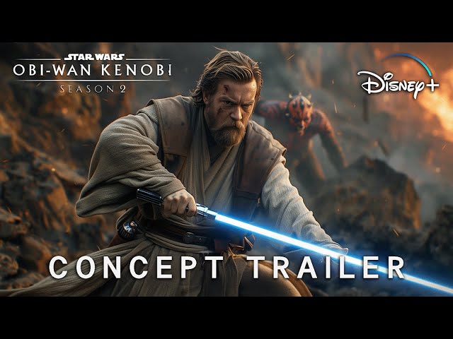 Obi-Wan Kenobi: SEASON 2 (2026) | Concept Trailer | Star Wars & Disney+ (4K)