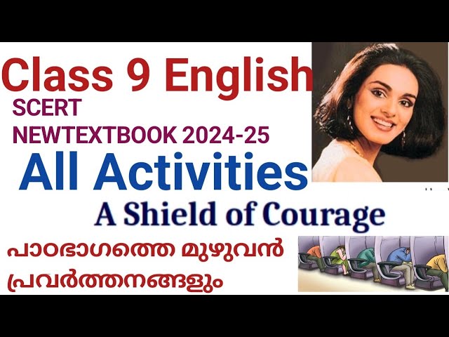 A Sheild of Courage Class 9 English All Activities scert kerala 2024-25 newtextbook