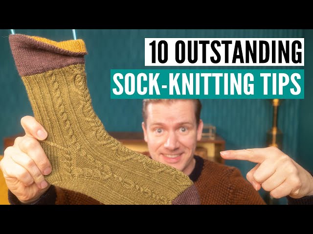 10 outstanding sock knitting tips [for neater results]