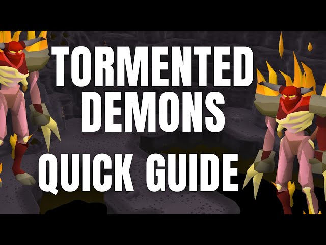 OSRS Killing Tormented Demons - All To Know In 3 Minutes (Super Easy!)