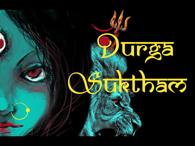 "Durga Suktham" - Sacred Chants - Durga Suktam - Peaceful Durga Mantra