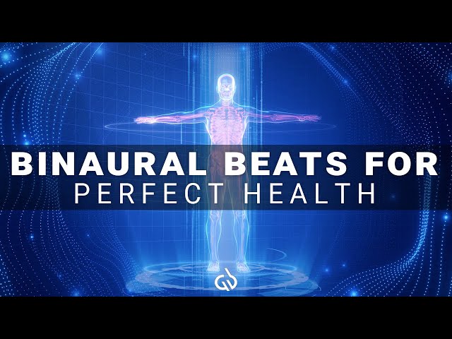 Perfect Health Subliminal: Binaural Beats Healing, Whole Body Regeneration