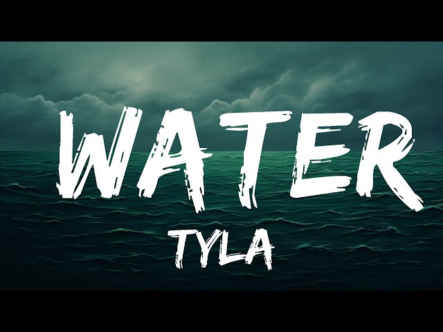 Tyla - Water (Lyrics)  | 25 Min