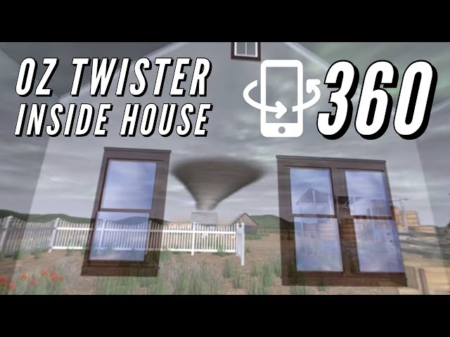 Wizard of OZ Twister from inside the House 360°