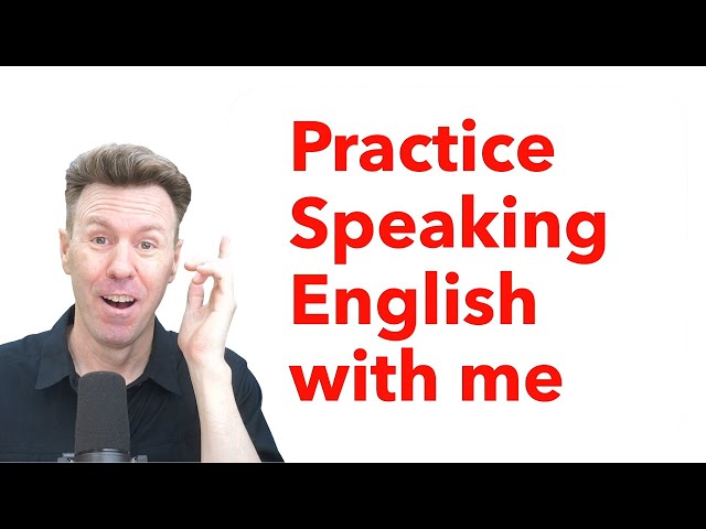 English Speaking Practice