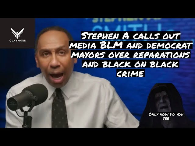 Stephen A Smith finally calls out BLM/media over black on black crime