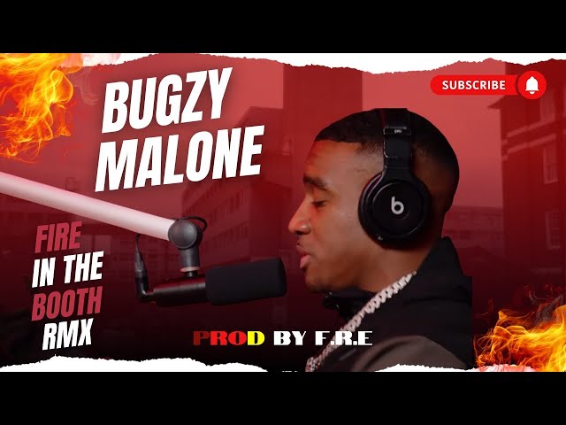 Bugzy Malone - Fire In The Booth RMX  (PROD' BY F.R.E)