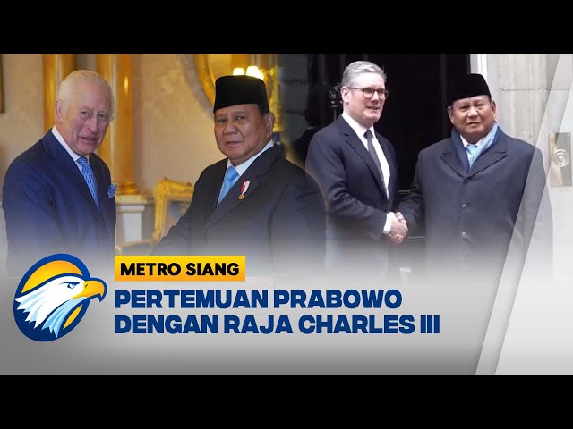 Raja Charles III Undang Presiden Prabowo - [Metro Siang]