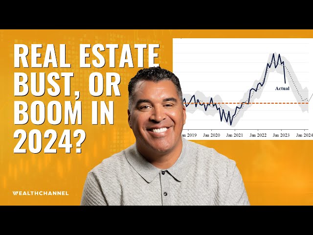 Real Estate Bust, Or Boom In 2024? | Ed Fernandez