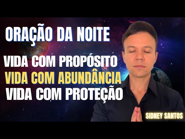 ORAÇÃO DA NOITE-18 DE NOVEMBRO #oração #oraçãodanoite