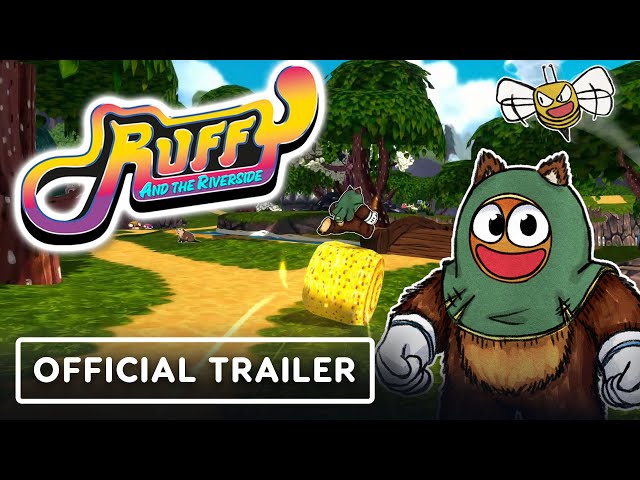 Ruffy and the Riverside - Official Gameplay Overview Trailer | The MIX Fall Showcase 2024