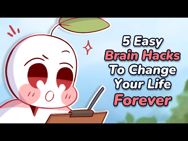 5 Easy Brain Hacks To Change Your Life