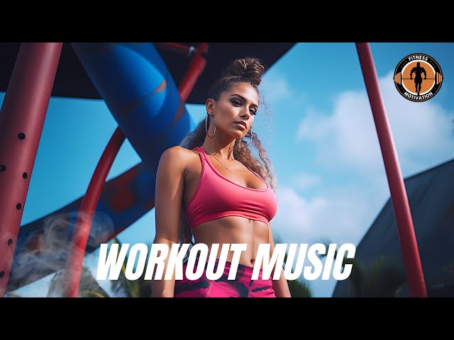 Workout Music 2024 💪 Fitness & Gym Workout Best Songs Playlist EDM House Music 2024