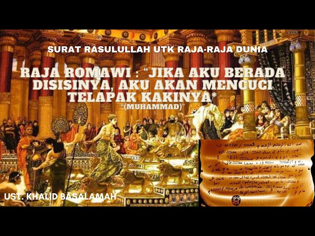 Surat Rasulullah Untuk Raja-Raja Dunia I Ust. Khalid Basalamah