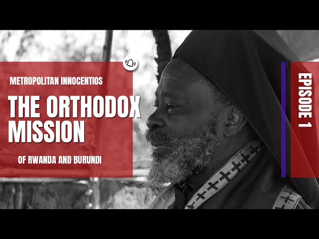 Bishop Innocentios: We want orthodoxy to sink into our hearts! On a Christ-centered mission (Part 1)